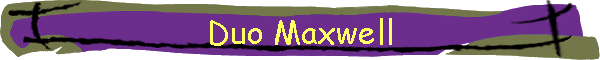 Duo Maxwell